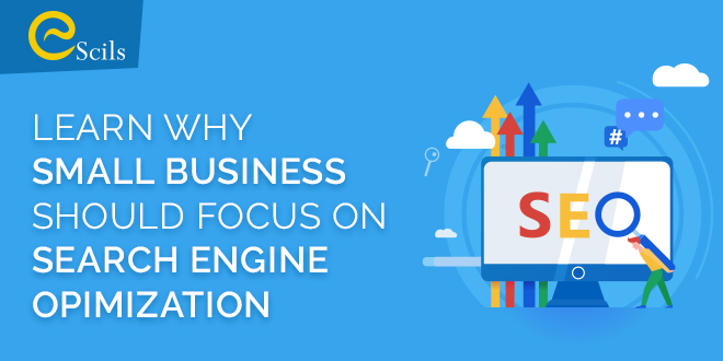 Learn-why-small-business-should-focus-on-Search-Engine-Opimization