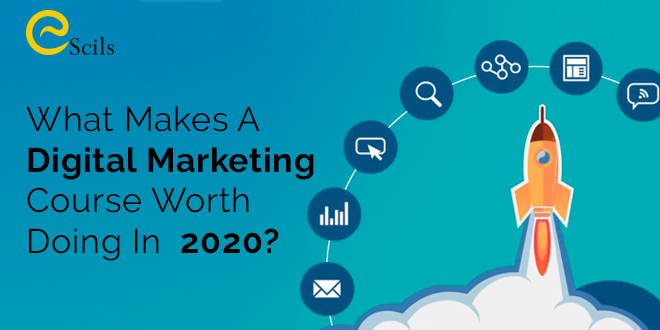 What-Makes-A-Digital-Marketing-Course-Worth-Doing-In--2020