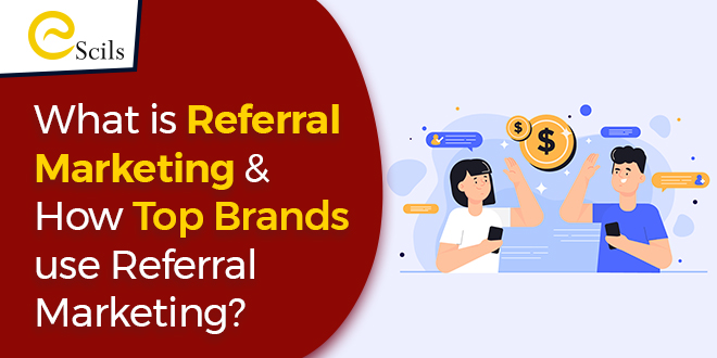 What-is-Referral-Marketing-&-How-top-brands-use-referral-marketing